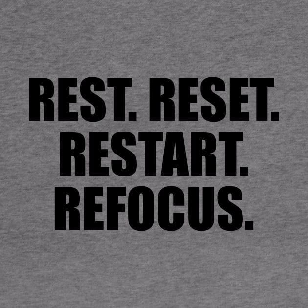 rest reset restart refocus by D1FF3R3NT